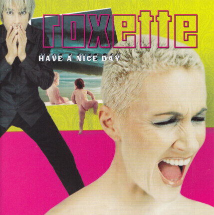 Zdjęcie do ROXETTE - Have A Nice Day