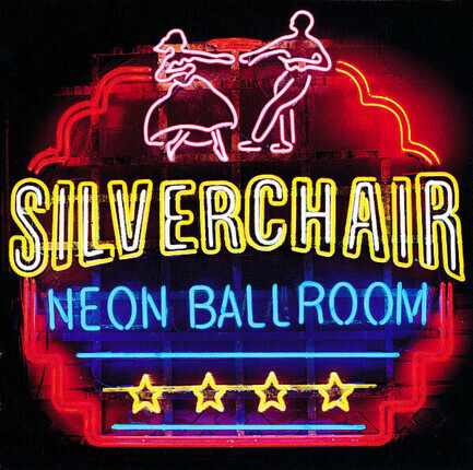 Zdjęcie do SILVERCHAIR - Neon Ballroom