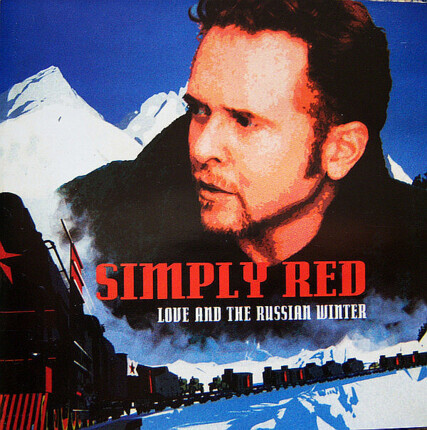 Zdjęcie do SIMPLY RED - Love And The Russian Winter