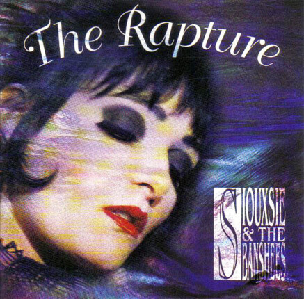 Zdjęcie do SIOUXIE &amp; THE BANSHEES - Rapture