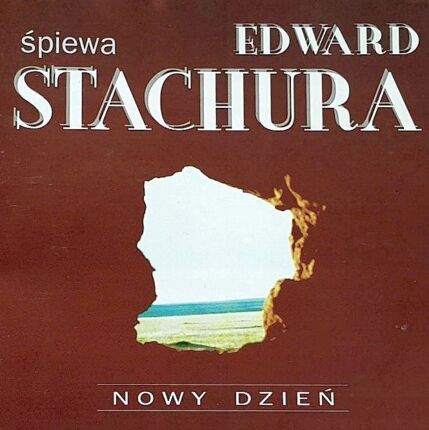 STACHURA EDWARD - Nowy dzień. Okładka płyty