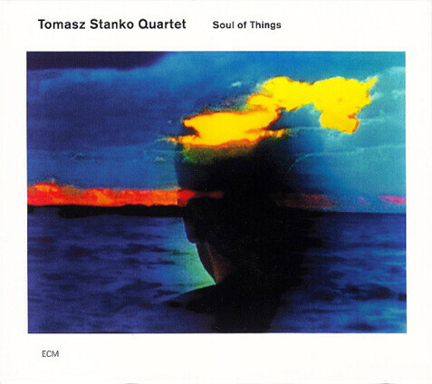 Zdjęcie do STAŃKO TOMASZ QUARTET - Soul Of Things