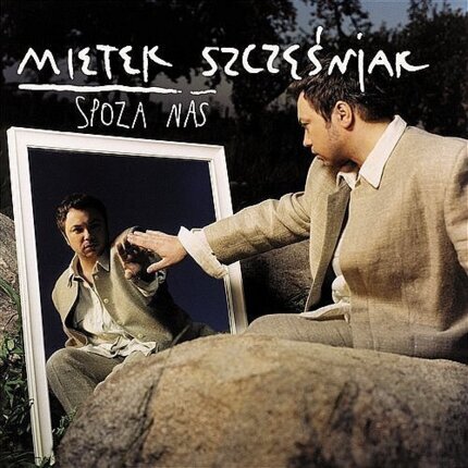 Zdjęcie do SZCZEŚNIAK MIECZYSŁAW - Spoza nas