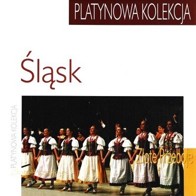 Zdjęcie do ŚLĄSK, ZESP&Oacute;Ł PIEŚNI I TAŃCA - Złote przeboje