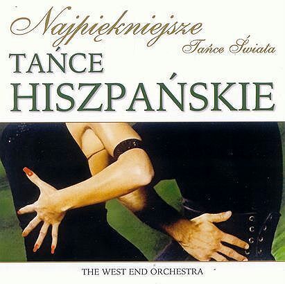 Zdjęcie do WEST END ORCHESTRA - Tańce hiszpańskie (Najpiękniejsze tańce świata)