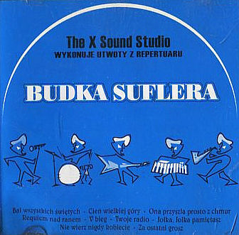 Zdjęcie do THE X SOUND STUDIO, BUDKA SUFLERA  - The X Sound Studio wykonuje utwory z repertuaru Budka Suflera