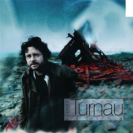 Zdjęcie do TURNAU GRZEGORZ - Ultima