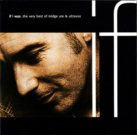 Zdjęcie do URE MIDGE &amp; ULTRAVOX  - If I Was - The Very Best Of