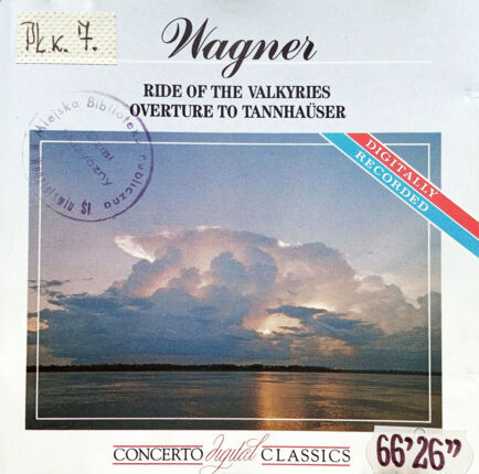 WAGNER RICHARD - Ride Of The Valkyries, Overture To Tannhauser. Okładka płyty