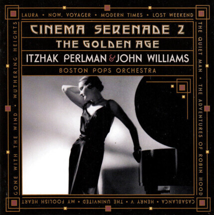 Zdjęcie do WILLIAMS JOHN, PERLMAN ITZHAK - Cinema Serenade 2 - The Golden Age