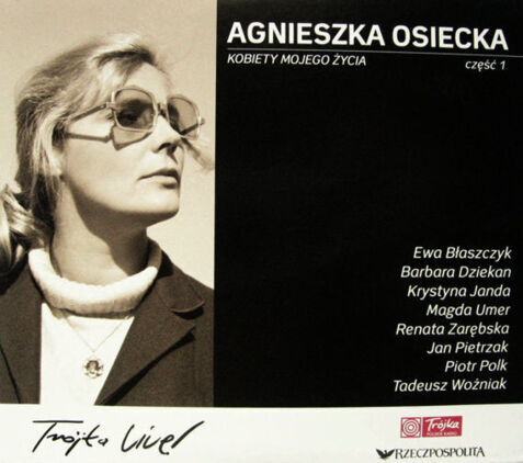 Zdjęcie do OSIECKA AGNIESZKA  - Kobiety mojego życia 1 (Tr&oacute;jka Live!)