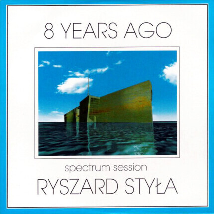 Zdjęcie do STYŁA RYSZARD - 8 Years Ago - Spectrum Session
