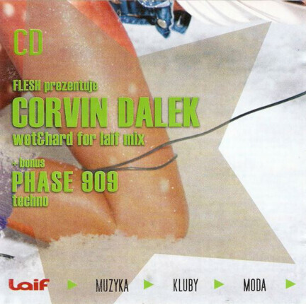 Zdjęcie do Corvin Dalek &lrm;&ndash; Flesh Prezentuje Corvin Dalek Wet&amp;Hard For Laif Mix