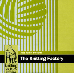 Zdjęcie do Jazz Forum Presents - The Knitting Factory