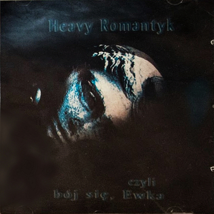 Zdjęcie do Heavy romantyk czyli b&oacute;j się, Ewka