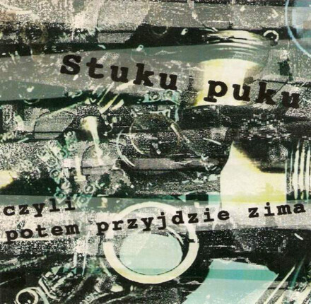 Zdjęcie do Stuku puku czyli potem przyjdzie zima