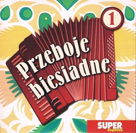 Zdjęcie do KAPELA BIESIADNA - Przeboje biesiadne 1