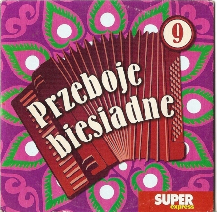 Zdjęcie do KAPELA BIESIADNA - Przeboje biesiadne 9