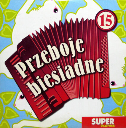 Zdjęcie do KAPELA BIESIADNA - Przeboje biesiadne 15