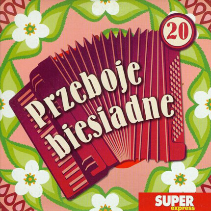 Zdjęcie do KAPELA BIESIADNA - Przeboje biesiadne 20