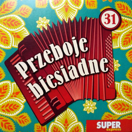 Zdjęcie do KAPELA BIESIADNA - Przeboje biesiadne 31