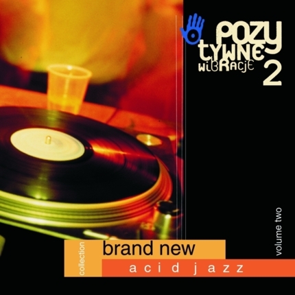 Zdjęcie do Pozytywne Wibracje 2 - Brand New Acid Jazz Collection