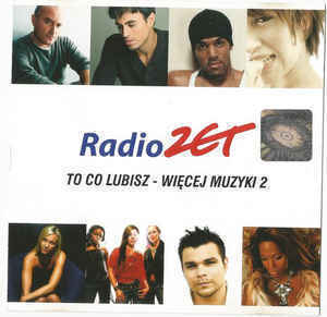 Zdjęcie do Radio Zet. To Co Lubisz - Więcej Muzyki 2