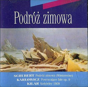 Zdjęcie do Podr&oacute;ż zimowa - Schubert, Karłowicz, Kilar
