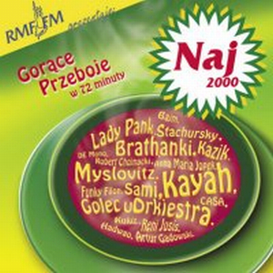 Zdjęcie do Naj 2000 - Gorace przeboje w 72 minuty