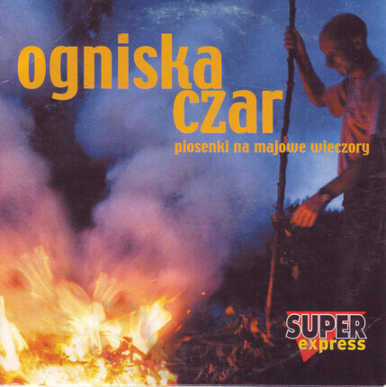 Zdjęcie do Ogniska czar - Piosenki na majowe wieczory
