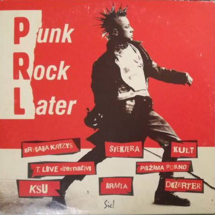 Zdjęcie do PRL - Punk Rock Later
