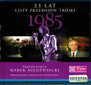 Zdjęcie do 25 Lat Listy Przeboj&oacute;w Tr&oacute;jki - 1985