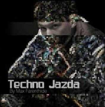 Zdjęcie do Techno Jazda by Max Farenthide