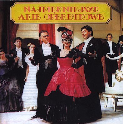 Zdjęcie do Najpiękniejsze Arie Operetkowe