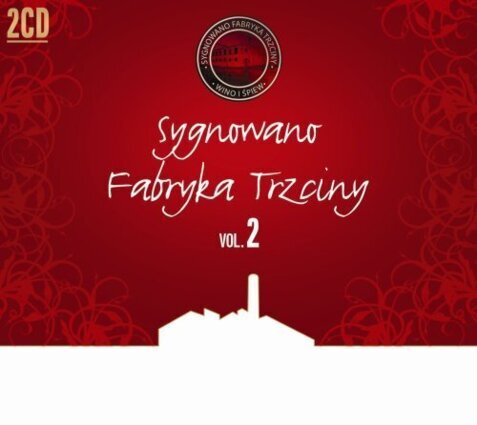 Zdjęcie do Sygnowano Fabryka Trzciny vol. 2