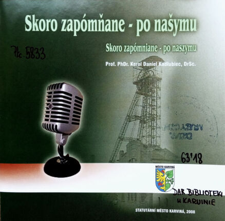 Zdjęcie do KADŁUBIEC KAROL DANIEL - Skoro zapómňane - po našymu (Dar Karvina)