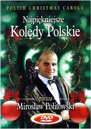 Zdjęcie do POLITOWSKI MIROSŁAW - Najpiękniejsze kolędy polskie