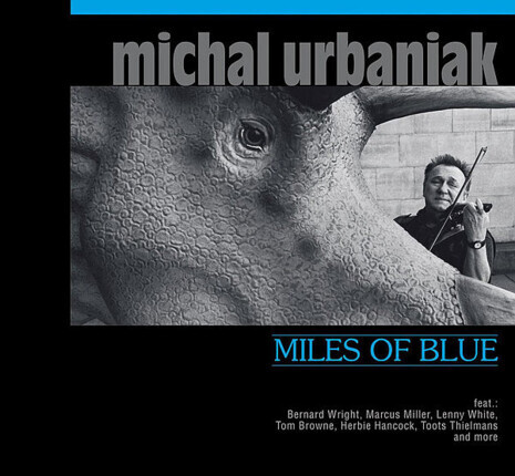 Zdjęcie do URBANIAK MICHAŁ - Miles Of Blue