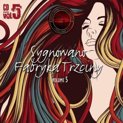 Zdjęcie do Sygnowano Fabryka Trzciny vol. 5