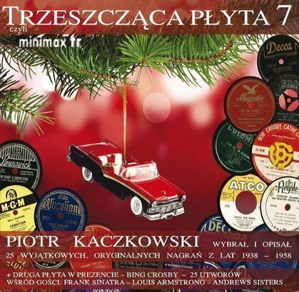 Zdjęcie do Trzeszcząca Płyta 7 - 25 wyjątkowych, oryginalnych nagrań z lat 1938-1958 (przedstawia Piotr Kaczkowski)