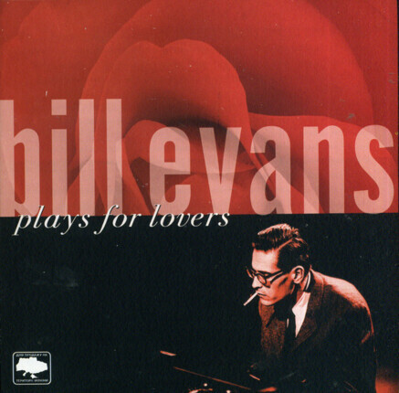 Zdjęcie do EVANS BILL - Plays For Lovers