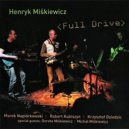 Zdjęcie do MIŚKIEWICZ HENRYK - Full Drive