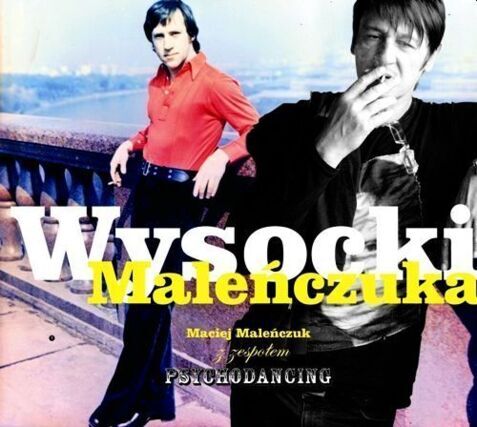 Zdjęcie do MALEŃCZUK MACIEJ, PSYCHODANCING - Wysocki Maleńczuka