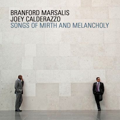 Zdjęcie do MARSALIS BRANFORD, CALDERAZZO JOEY - Songs Of Mirth And Melancholy