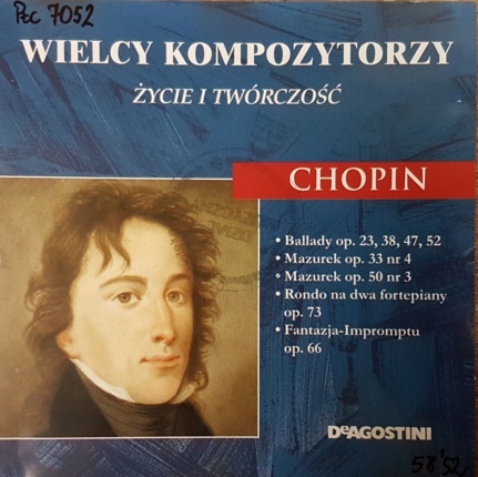 Zdjęcie do CHOPIN FRYDERYK - Wielcy kompozytorzy. Życie i tw&oacute;rczość. Chopin