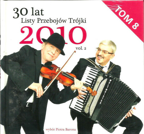 Zdjęcie do 30 Lat Listy Przeboj&oacute;w Tr&oacute;jki 2010 vol. 2