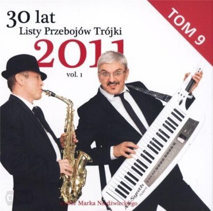 Zdjęcie do 30 Lat Listy Przeboj&oacute;w Tr&oacute;jki 2011 vol. 1