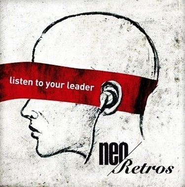 Zdjęcie do NEO RETROS - Listen To Your Leader