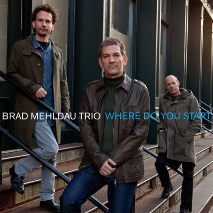Zdjęcie do MEHLDAU BRAD TRIO - Where Do You Start