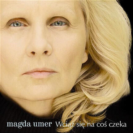 Zdjęcie do UMER MAGDA - Wciąż się na coś czeka